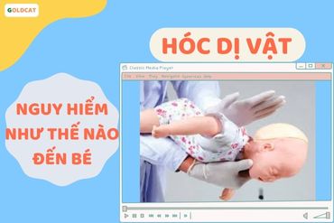 Dị vật đường thở mối nguy hiểm luôn đe dọa tính mạng của trẻ