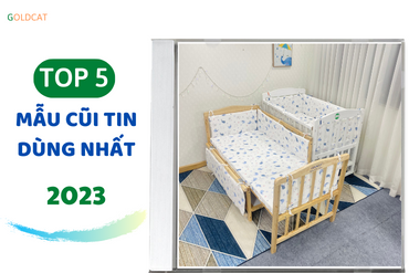 Top 5 thương hiệu cũi trẻ em được ưa chuộng nhất ở Việt Nam