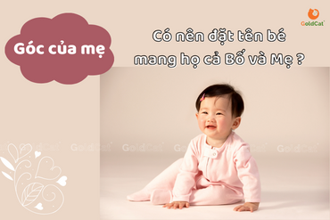 Có Nên Đặt Tên Con 2 Họ? Ưu Nhược Điểm Và Những Lưu Ý Quan Trọng