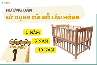 Cẩm nang hướng dẫn cách dùng cũi gỗ an toàn lâu hỏng