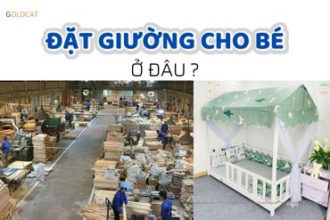 Đặt giường theo kích thước riêng cho trẻ em ở đâu giá tốt nhất