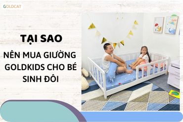 Giường sinh đôi cho bé vì sao nên chọn loại chân thấp ?