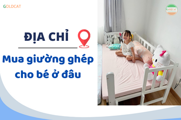 Mua giường ghép cho bé ngủ riêng ở đâu giá tốt nhất