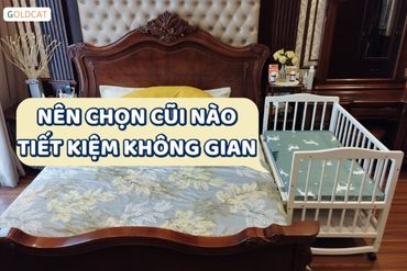 Mách mẹ mẹo chọn cũi cho phòng ngủ nhỏ tiết kiệm không gian