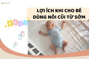 Những lợi ích khi cho bé dùng nôi cũi đa năng từ sơ sinh