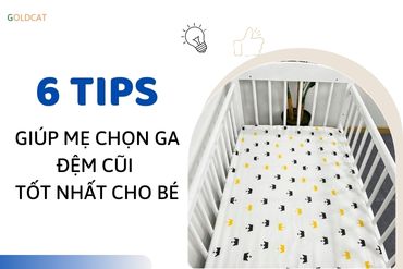6 bí kíp giúp mẹ bỉm sữa chọn ga bọc đệm cũi hiệu quả