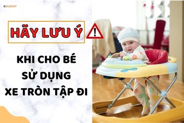 những nguy hiểm từ việc cho trẻ sử dụng xe tròn tập đi