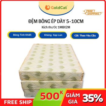 Đệm Bông Ép GoldCat Kích Thước 1m8x2m